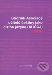 Sborník Asociace učitelů češtiny jako cizího jazyka (AUČCJ) 2010 - kniha z kategorie Beletrie