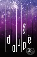 Doupě - Jakuba Katalpa - kniha z kategorie Společenská beletrie