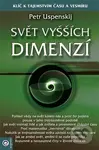Svět vyšších dimenzí (2) - Petr Uspenskij - kniha z kategorie Historie
