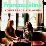Francouzština: Konverzace a slovník - kniha z kategorie Jazykové učebnice a slovníky