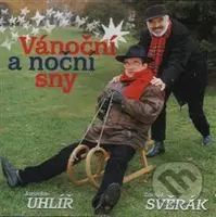 Zdeněk Svěrák: Vánoční a noční sny - Zdeněk Svěrák, Jaroslav Uhlíř