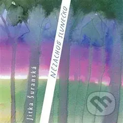 Nězachoď slunečko - Jitka Šuranská Trio