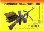 Československé 7, 62 mm lehké kulomety vz. 52 a 52/57 - kniha z kategorie Vojenství