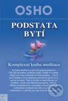 Podstata bytí (Komplexní kniha o meditaci) - Osho - kniha z kategorie Spiritualita