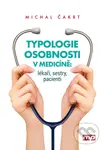 Typologie osobnosti v medicíně: lékaři, sestry, pacienti - kniha z kategorie Psychologie osobnosti