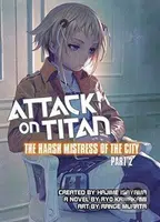 Attack on Titan: The Harsh Mistress of the City (Part 2) - kniha z kategorie Sci-fi, fantasy a komiksy