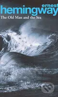 The old Man and the Sea - Ernest Hemingway
