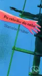 Po rebríku do neba - Stanislav Háber