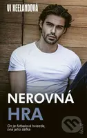 Nerovná hra (On je futbalová hviezda, ona jeho šéfka) - kniha z kategorie Romantická