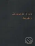 Dvanáct - Alexandr Blok - kniha z kategorie Poezie