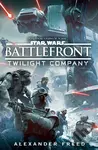 Star Wars: Battlefront (Twilight Company) - Alexander Freed - kniha z kategorie Sci-fi