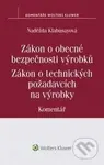 Zákon o obecné bezpečnosti výrobků (Zákon o technických požadavcích na výrobky (Komentář)) - kniha z kategorie Odborné a naučné