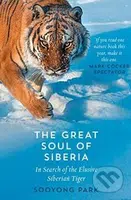 The Great Soul of Siberia (In Search of the Elusive Siberian Tiger) - kniha z kategorie Přírodní vědy a technika