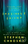 Imaginary Friend - Stephen Chbosky - kniha z kategorie Beletrie pro děti