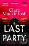 The Last Party - Clare Mackintosh - kniha z kategorie Beletrie
