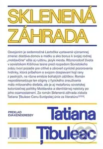 Sklenená záhrada - Tatiana Țîbuleac - kniha z kategorie Společenská beletrie