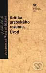 Kritika arabského rozumu. Úvod - Muhammad Ábid al-Džaábirí - kniha z kategorie Filozofie