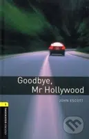 Library 1 - Goodbye Mr Hollywood (Oxford Bookworms (New Edition)) - kniha z kategorie Jazykové učebnice a slovníky