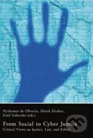 From Social to Cyber Justic (Critical Views on Justice, Law and Ethics) - kniha z kategorie Právo