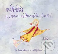 Nelinka a Jezero nádherných ploutví (Pokračování příběhu o létání a splněných přáních) - audiokniha z kategorie Beletrie pro děti