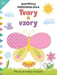 Dovednosti předškoláka: Tvary a vzory - kniha z kategorie Naučné knihy