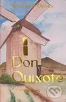 Don Quixote - Miguel de Cervantes Saavedra
