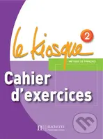 Le Kiosque 2: Cahier d´exercices - Fabienne Gallon - kniha z kategorie Jazykové učebnice a slovníky