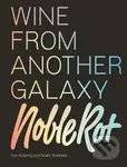 The Noble Rot Book: Wine from Another Galaxy - Dan Keeling, Mark Andrew