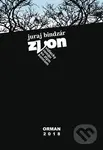Zvon (Vidiecky román so zlým koncom) - Juraj Bindzár