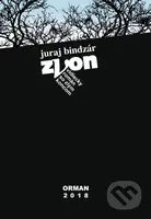 Zvon (Vidiecky román so zlým koncom) - Juraj Bindzár - kniha z kategorie Společenská beletrie