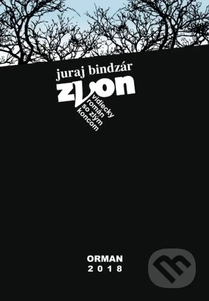 Zvon (Vidiecky román so zlým koncom) - Juraj Bindzár - kniha z kategorie Společenská beletrie