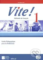 Vite! 1: Guide pédagogique + 2 Class Audio CDs + 1  Test CD - kniha z kategorie Jazykové učebnice a slovníky