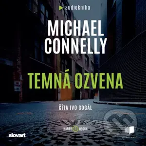 Temná ozvena - Michael Connelly - audiokniha z kategorie Detektivky, thrillery a horory