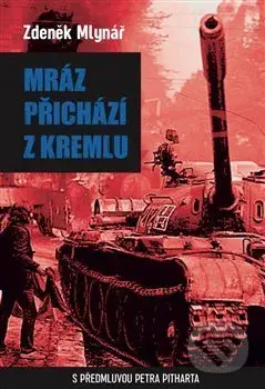 Mráz přichází z Kremlu - Zdeněk Mlynář - kniha z kategorie Historie