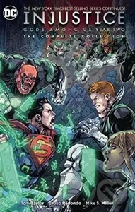 Injustice: Gods Among Us (Year Two: The Complete Collection) - Tom Taylor