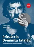 Pokušenia Dominika Tatarku (Rozhovory o literatúre, spoločnosti a Slovákoch) - kniha z kategorie Životopisy