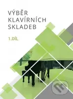 Výběr klavírních skladeb 1 - kniha z kategorie Noty