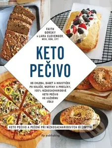 Keto pečivo (Keto pečivo a pečení při nízkosacharidových režimech) - kniha z kategorie Zdraví a životní styl