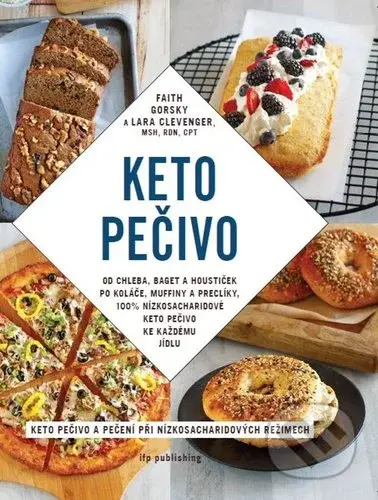 Keto pečivo (Keto pečivo a pečení při nízkosacharidových režimech) - kniha z kategorie Zdraví a životní styl