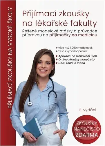 Přijímací zkoušky na lékařské fakulty (Řešené modelové otázky a průvodce přípravou na přijímačky na medicínu) - kniha z kategorie Střední školy