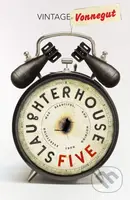 Slaughterhouse 5 (The Children's Crusade A Duty-Dance With Death) - kniha z kategorie Společenská beletrie