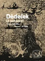 Dědeček - Tomáš Zahrádka - kniha z kategorie Beletrie pro děti