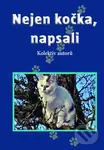 Nejen kočka, napsali - Kolektiv autorů
