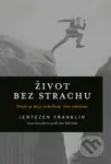Život bez strachu (Nech sa deje čokoľvek, žite odvážne) - kniha z kategorie Náboženská literatura