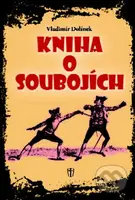 Kniha o soubojích - Vladimír Dolínek - kniha z kategorie Historie