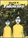 Padoucnice 3 - David B. - kniha z kategorie Komiksy