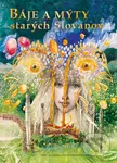Báje a mýty starých Slovanov - Ivan Hudec, Karol Ondreička (ilustrátor) - kniha z kategorie Mýty, pověsti a legendy