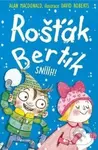 Rošťák Bertík Sníííh! - Alan MacDonald, David Roberts (Ilustrátor)
