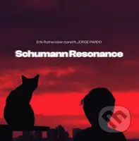 Erik Rothenstein Band / Jorge Pardo: Schumann Resonance