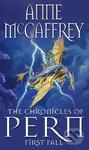 The Chronicles Of Pern: First Fall - Anne McCaffrey